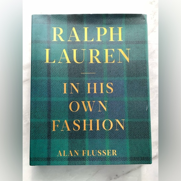 Ralph Lauren Other - Ralph Lauren: In His Own Fashion Book Alan Flusser